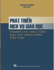 Phát triển dịch vụ giáo dục nghiên cứu thực tiễn khu vực nông thôn Việt Nam